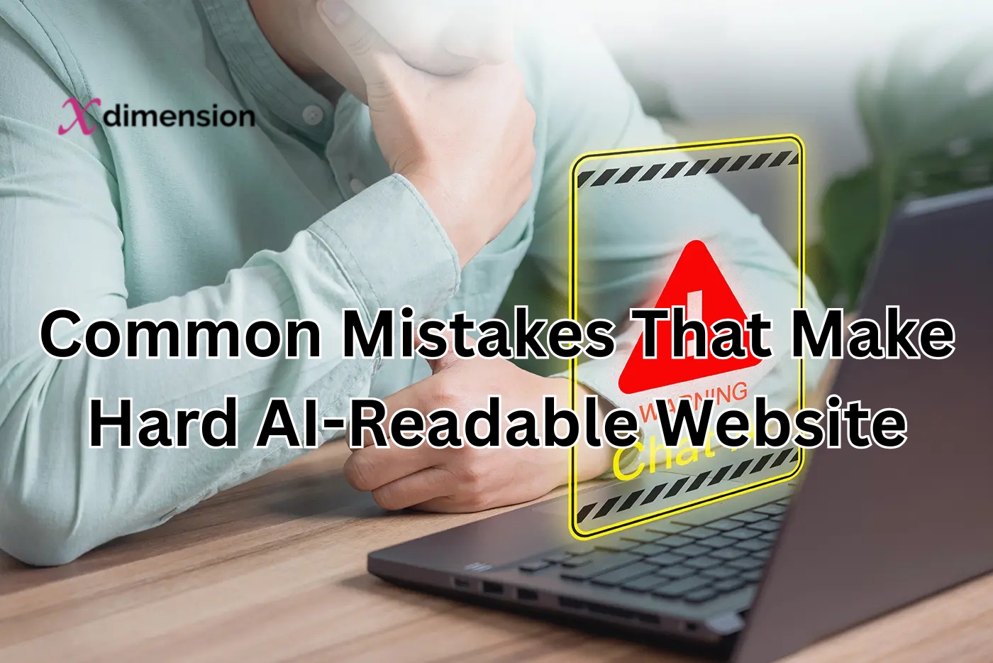 Common Mistakes That Make Hard AI-Readable Website